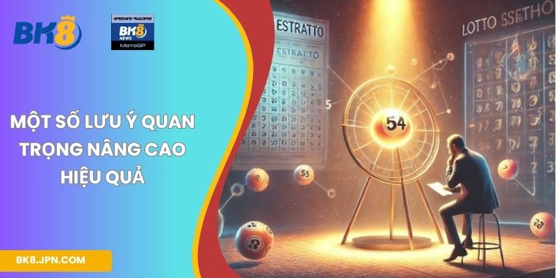 Một số lưu ý quan trọng nâng cao hiệu quả