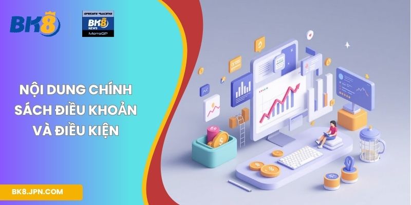 Nội dung chính sách điều khoản và điều kiện